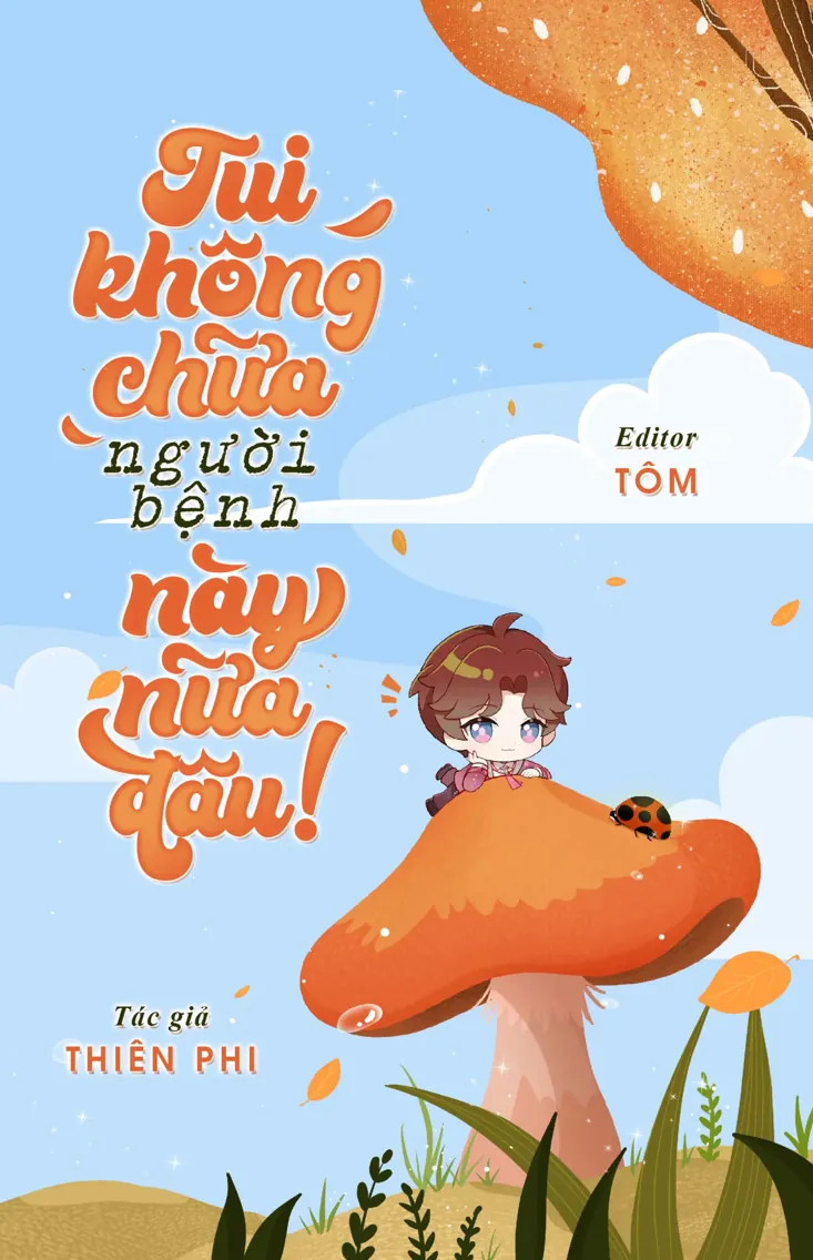 Bìa truyện Tui Không Chữa Người Bệnh Này Nữa Đâu!