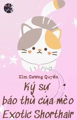 Bìa truyện Ký Sự Báo Thù Của Mèo Exotic Shorthair